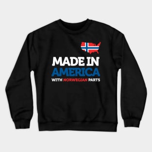 Made In America With Norwegian Parts Norwegian Roots Norway Crewneck Sweatshirt